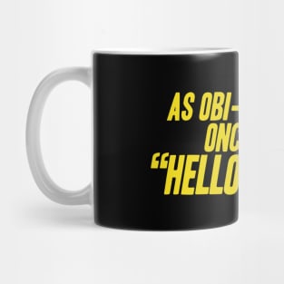 Hello There! Mug